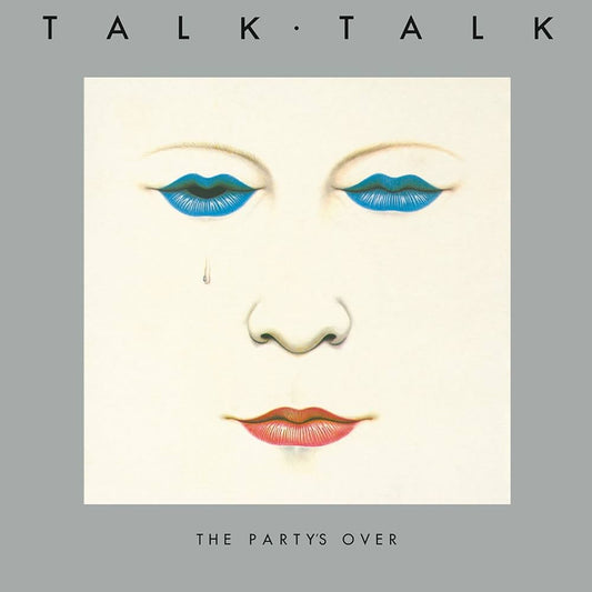 Talk Talk – The Party's Over