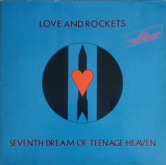 Love And Rockets – Seventh Dream Of Teenage Heaven