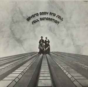 Soul Generation – Beyond Body And Soul