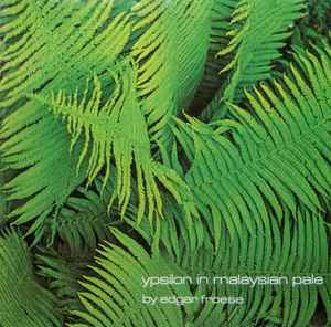 Edgar Froese – Ypsilon In Malaysian Pale