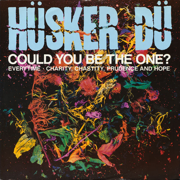 Hüsker Dü – Could You Be The One?