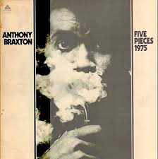 Anthony Braxton - Five Pieces 1975