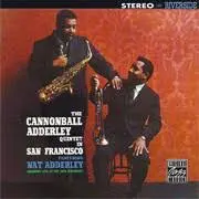 Cannonball Adderly Quintet - SF