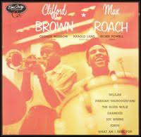 Clifford Brown Max Roach