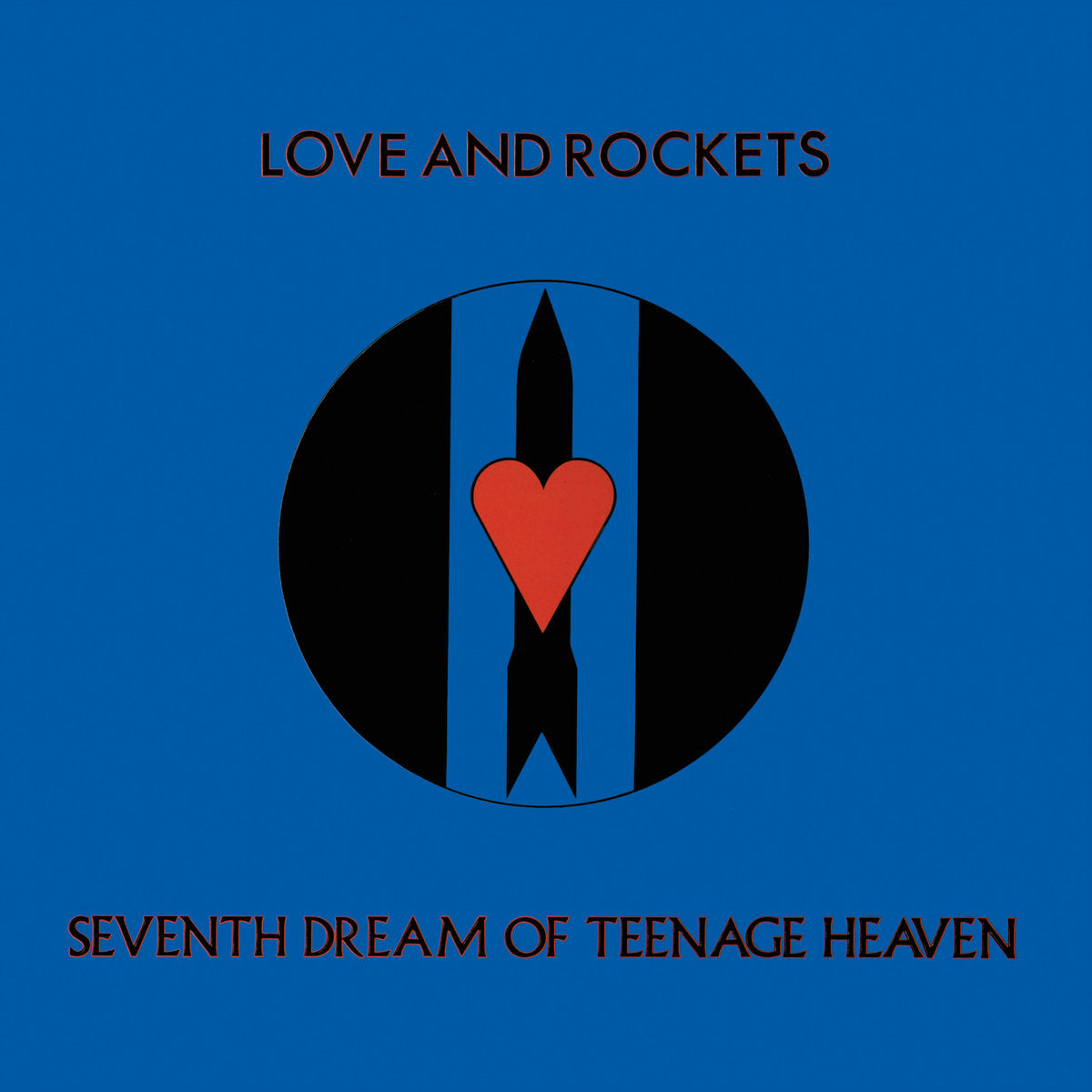 Love and rockets - seventh dream of teenage heaven