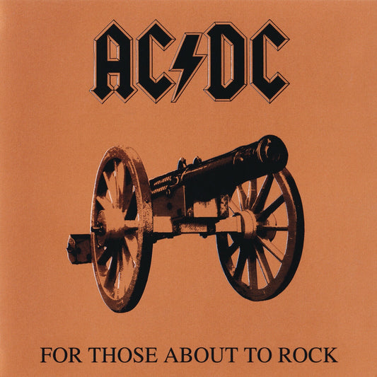 AC/DC – For Those About To Rock (We Salute You)