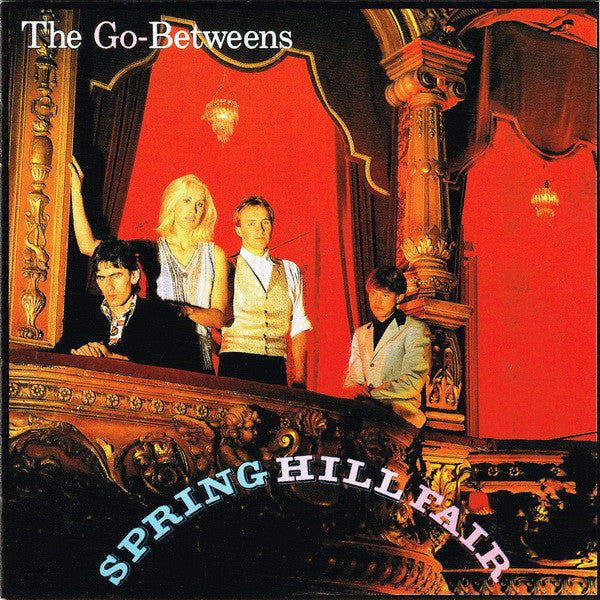 The Go-Betweens – Spring Hill Fair
