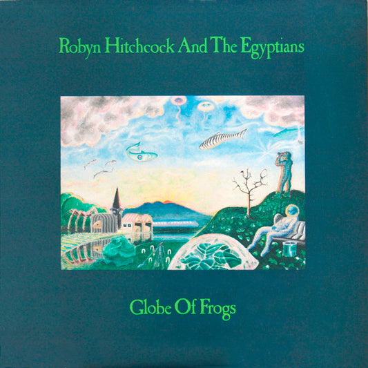 Robyn Hitchcock And The Egyptians – Globe Of Frogs
