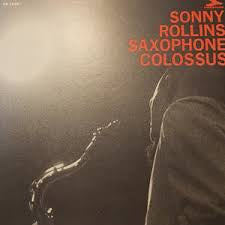 sonny rollins - saxophone colossus