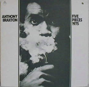 anthony braxton - five pieces 1975