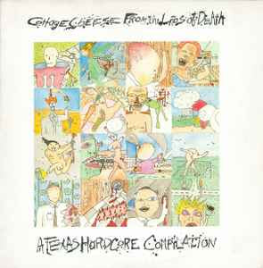 Cottage Cheese From The Lips Of Death Texas hardcore compilation