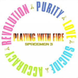 Spacemen 3 - Playing With Fire