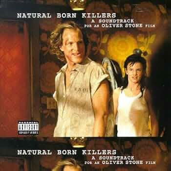 Natural Born Killers (A Soundtrack For An Oliver Stone Film US first pressing