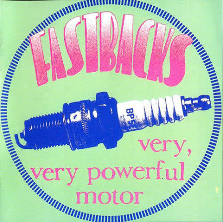 fastbacks - very very powerful motor