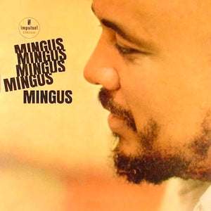 mingus - mingus mingus mingus mingus
