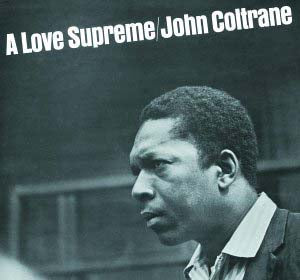 john coltrane - a love supreme