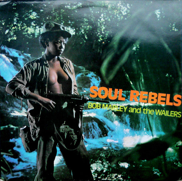 Bob Marley And The Wailers – Soul Rebels