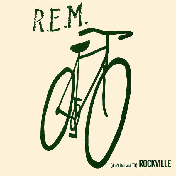 R.E.M. ‎– (Don't Go Back To) Rockville