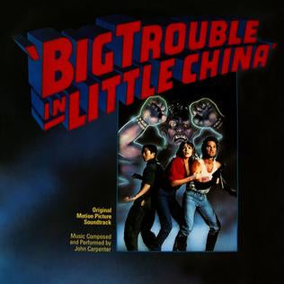 big trouble in little china soundtrack