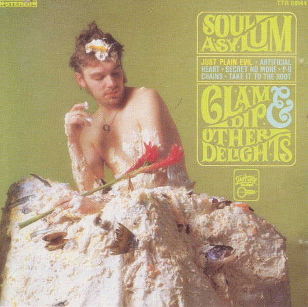 Soul Asylum – Clam Dip & Other Delights
