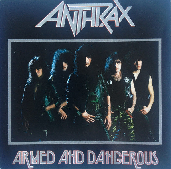 Anthrax – Armed And Dangerous
