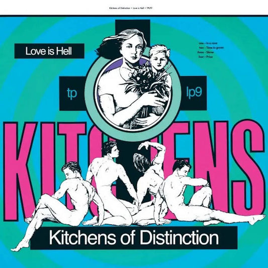 kitchens of distinction - love is hell