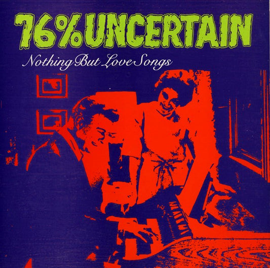 76 uncertain - nothing but love songs