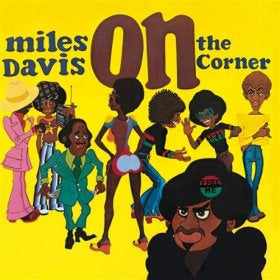 miles davis - on the corner