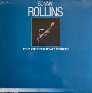 Sonny Rollins – The Alternative Rollins