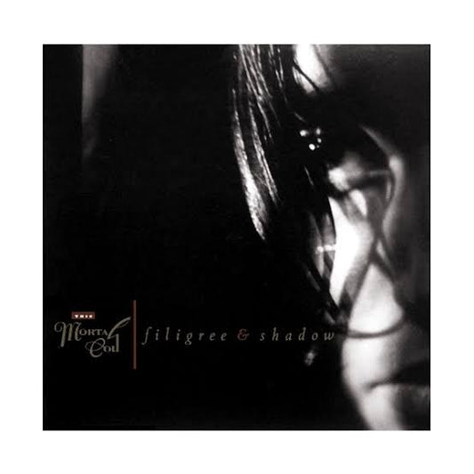 this mortal coil - filigree & shadow