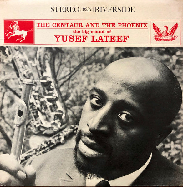 Yusef Lateef – The Centaur And The Phoenix