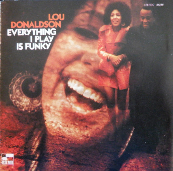 Lou Donaldson – Everything I Play Is Funky