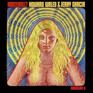 howard wales jerry garcia - hooteroll?