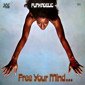 funkadelic - free your mind..