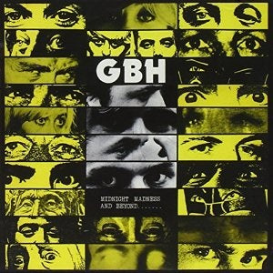 G.B.H. - midnight madness and beyond