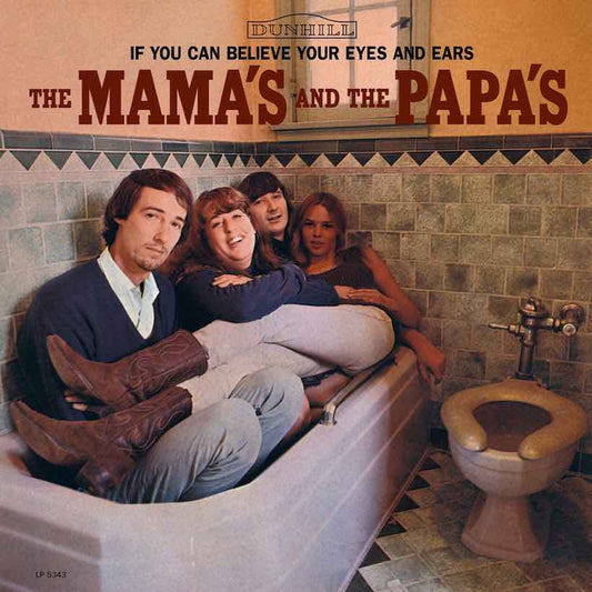 the mamas and the papas - if you can believe your eyes and ears