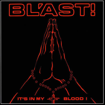 bl'ast - it's in my blood!