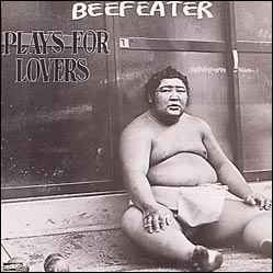Beefeater - plays for lovers