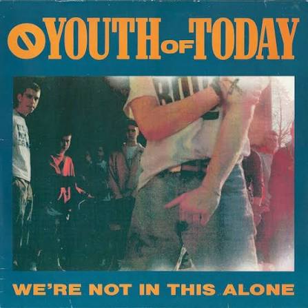 youth of today - were not in this alone