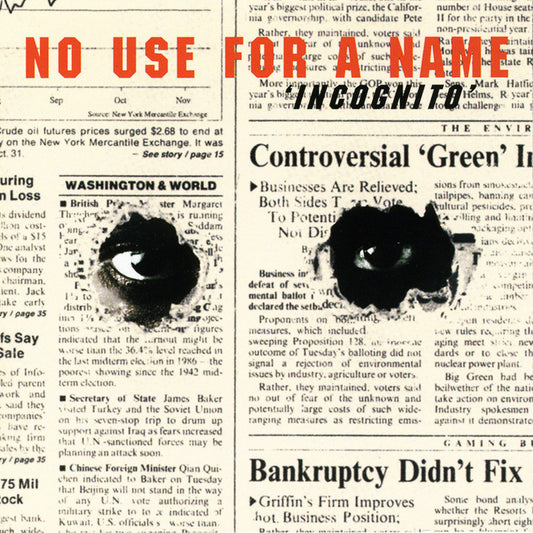 no use for a name - incognito