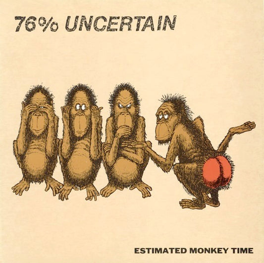 76% certain - estimate monkey time