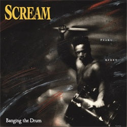 scream - banging the drum
