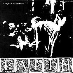 faith - subject to change