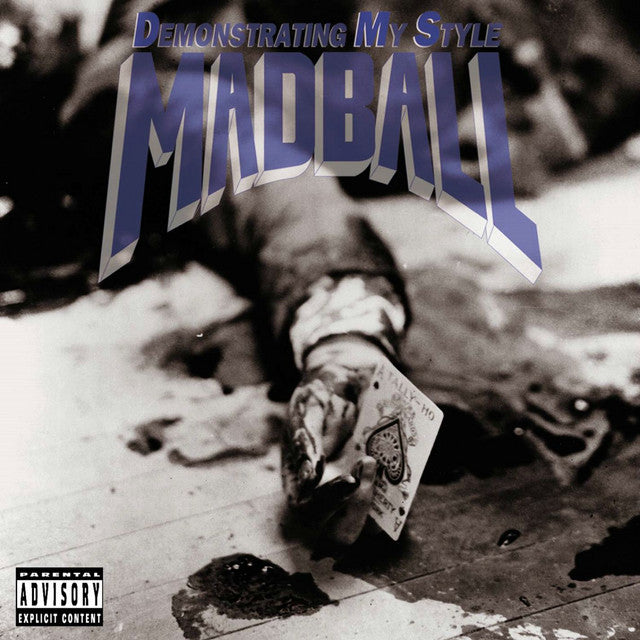madball - demonstrating my style