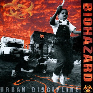 biohazard - urban discipline