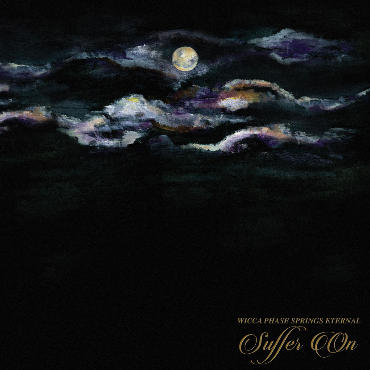 wicca phase springs eternal - suffer on