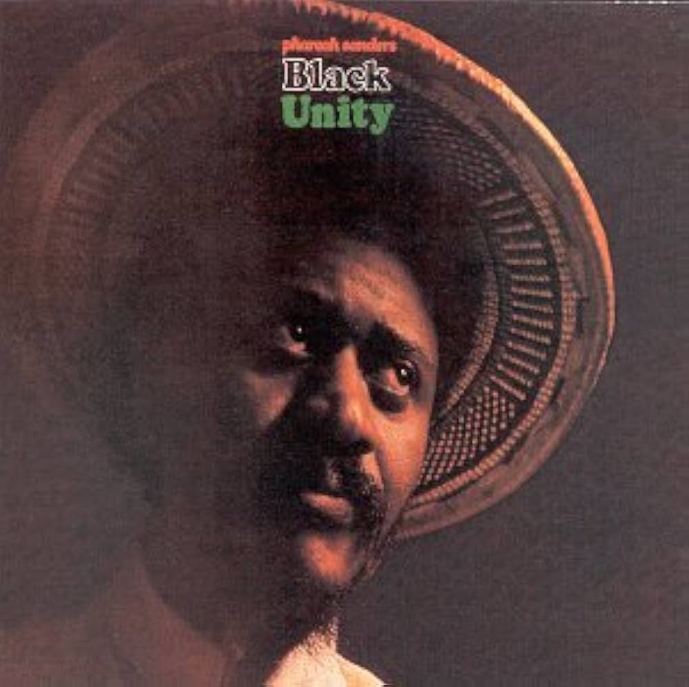 Pharoah Sanders - black unity
