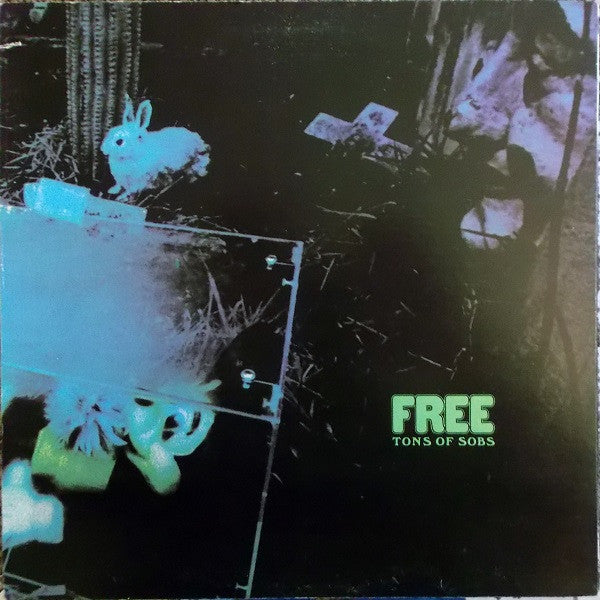 Free – Tons Of Sobs UK pressing