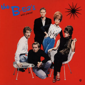 The B-52’s - Wild Planet