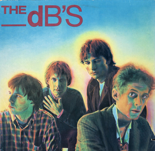 The dB's – Stands For Decibels